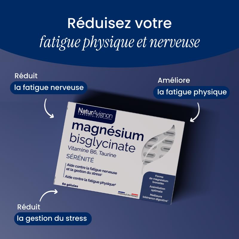 Magnesium Bisglycinate Laboratoire NaturAvignon | anti épuisement anxiété | vitamine b6 taurine | haute absorption | 1 m